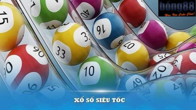 Xổ số siêu tốc Bong88 về ưu điểm vượt trội